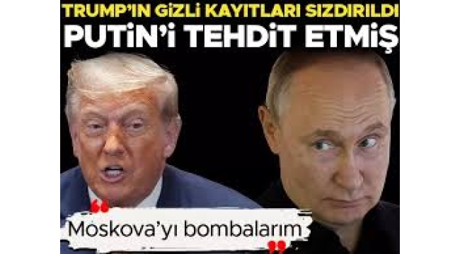 Trump'tan Putin'e 'Moskova'yı bombalarım' tehdidi