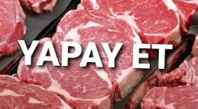 Yapay et üretimi Türkiye'de başladı! mı