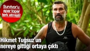 12 yıl hapis cezası alınca ortadan kaybolan Survivor Hikmet Tuğsuz 