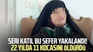22 yılda 11 kocasını öldürdü... 
