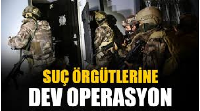İstanbul'da silahlı suç örgütüne dev operasyon!