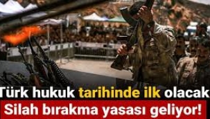 Silah bırakma yasası geliyor