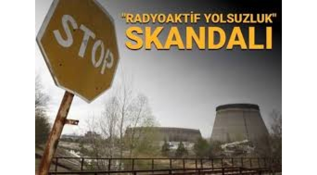 Ukrayna'da "radyoaktif yolsuzluk" skandalı