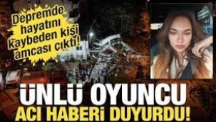 Ünlü oyuncu acı haberi böyle duyurdu... Balıkesir'deki depremde...