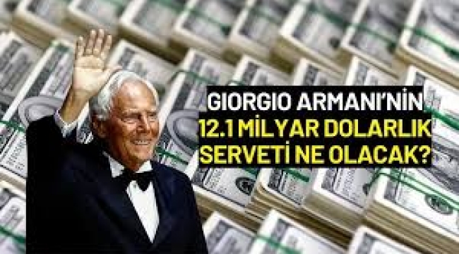 12 milyar dolar servet kime kalacak?