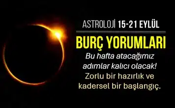 15 – 21 Eylül 2025 haftalık burç yorumları