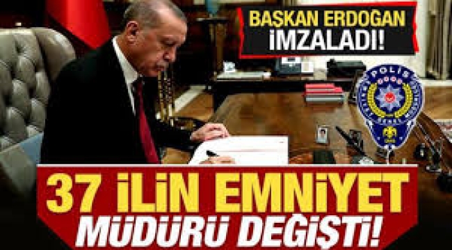 37 ilin emniyet müdürü değişti!