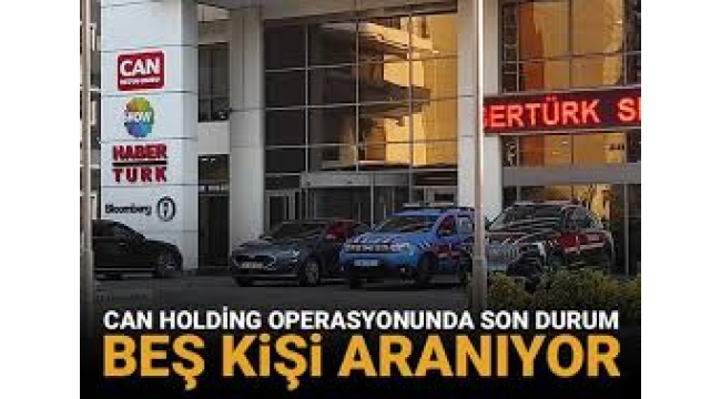 Can Holding soruşturmasında son durum