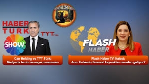Can Holding ve TYT Türk: Medyada temiz sermaye muamması