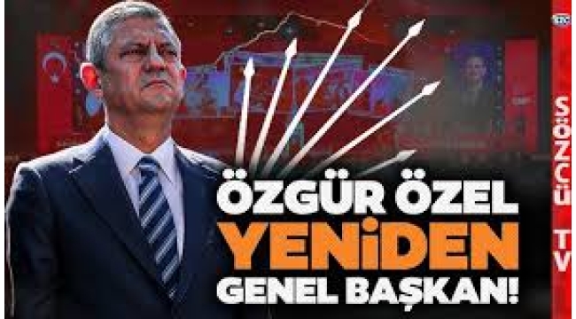 CHP 22. Olağanüstü Kurultayı: Özgür Özel yeniden genel başkan seçildi