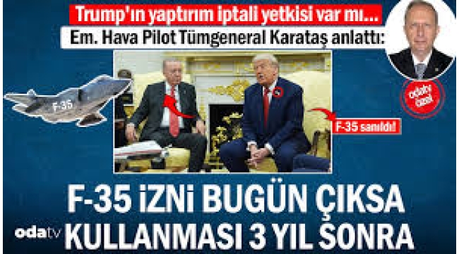 F-35 izni bugün çıksa kullanması 3 yıl sonra