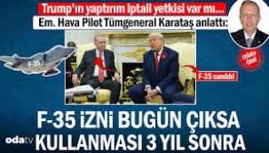 F-35 izni bugün çıksa kullanması 3 yıl sonra