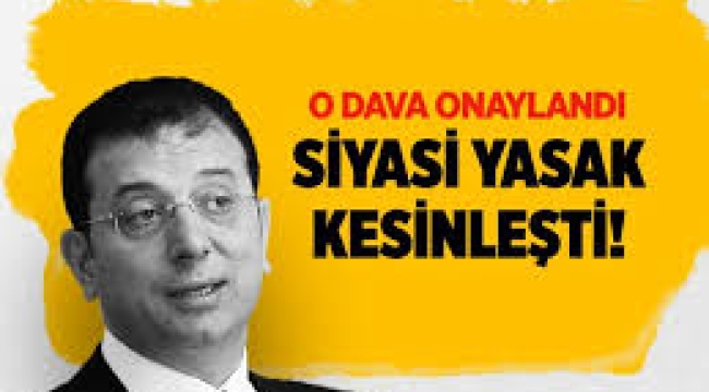 İstinaf kararı onadı: İmamoğlu'na siyasi yasak