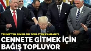 Trump cennete gitmek için para topluyor!
