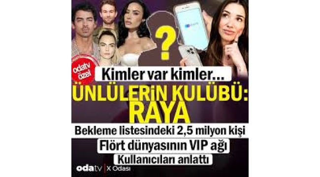 Ünlülerin kulübü: Raya... Flört dünyasının VIP ağı