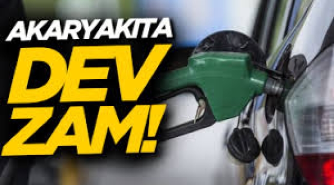 Akaryakıta dev zam