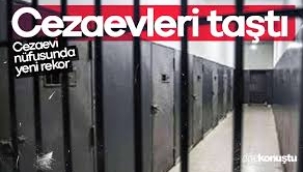 Avrupa'nın lideriyiz... Cezaevleri doldu taştı