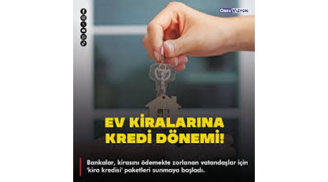 Bankalar artık 'kira kredisi' vermeye başladı!