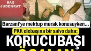 'Barzani'ye mektup' merak konusuyken PKK elebaşına bir salvo daha: Korucubaşı Öcalan