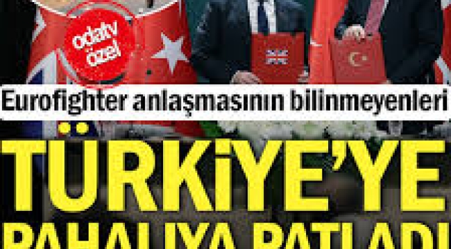 Eurofighterlar anlaşmasının bilinmeyenleri: Türkiye'ye pahalıya patladı... 
