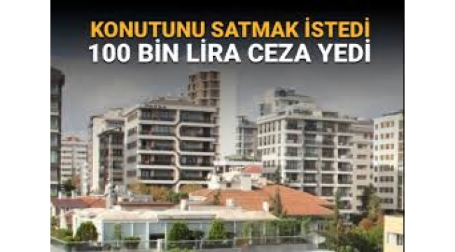 İnternetten evini ilana verenler dikkat! Satmak isterken 100 bin lira ceza yedi
