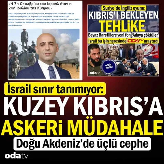 İsrail sınır tanımıyor: Kuzey Kıbrıs'a askeri müdahale