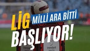 Milli ara bitti, Süper Lig başlıyor