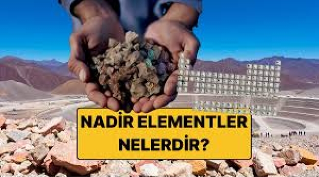 Nadir Element nedir? Türkiye nadir element konusunda ne durumda?