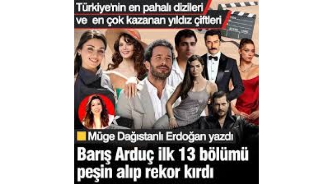 Türkiye'nin en pahalı dizileri ve en çok kazanan yıldız çiftleri