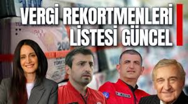 Vergi rekortmeni kim çıktı