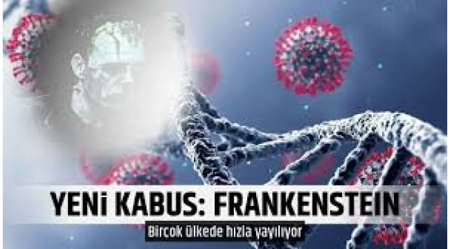 Yeni Covid dalgası: Frankenstein