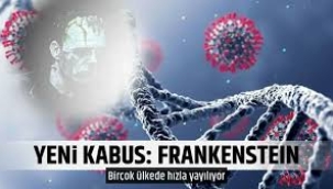 Yeni Covid dalgası: Frankenstein