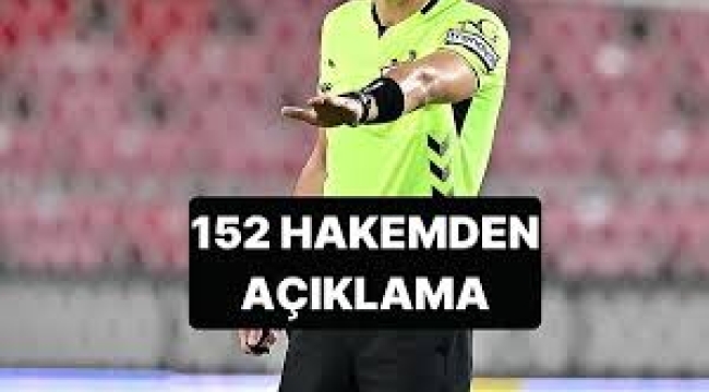 152 hakemden ortak 'bahis' açıklaması