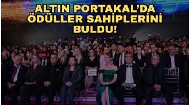 62. Altın Portakal Film Festivali'nde ödüller sahiplerini buldu