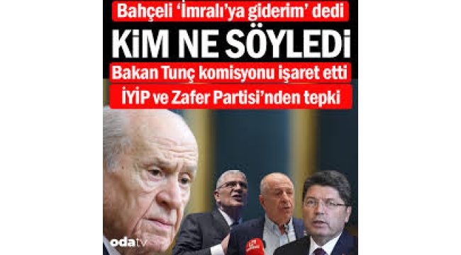 Bahçeli 'İmralı'ya giderim' dedi: Kim ne söyledi... 