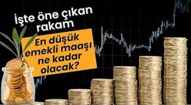 En düşük emekli maaşı ne kadar olacak? İşte gündemdeki rakam