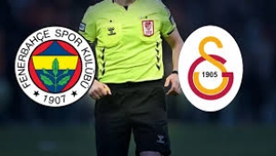 Fenerbahçe - Galatasaray derbisinin hakemi belli oldu