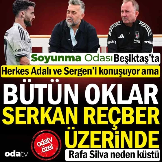 Herkes Serdal Adalı ve Sergen Yalçın'ı konuşuyor ama bütün oklar Serkan Reçber'in üzerinde