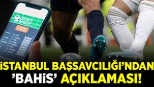 İstanbul Cumhuriyet Başsavcılığı'ndan 'Bahis Soruşturması' hakkında açıklama