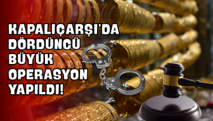 Kapalıçarşı'da Dördüncü Büyük Operasyon Yapıldı!