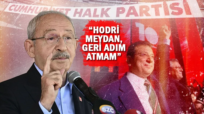 Kılıçdaroğlu'ndan sert çıkış: "Hodri meydan, geri adım atmam"