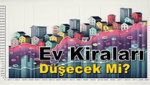 Kiralar bu tarihte düşecek