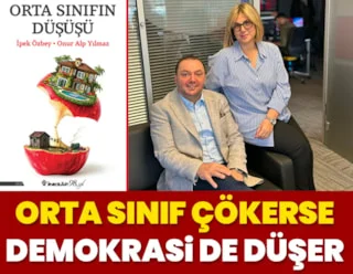 Orta sınıf çökerse demokrasi de düşer