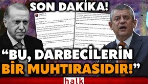 Özgür Özel: Bu bir iddianame değil, darbecilerin siyasete yönelik bir muhtırasıdır!