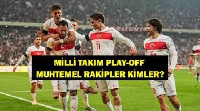 Play-off heyecanı başlıyor! Milli Takım'ın rakipleri belli oldu