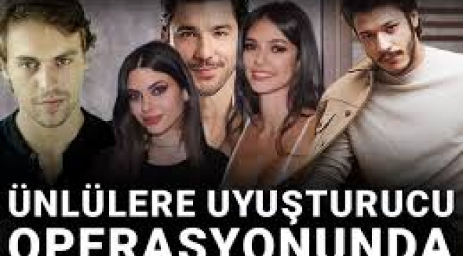 Uyuşturucu operasyonundaki ünlülerin ifadeleri ortaya çıktı