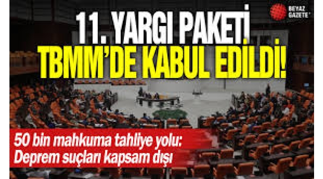 11. Yargı Paketi TBMM'de kabul edildi