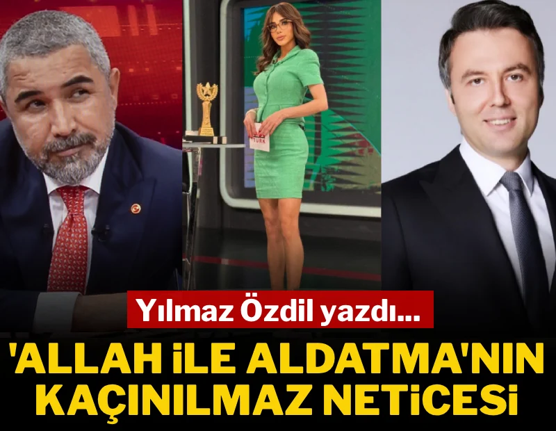 Allah ile aldatma'nın kaçınılmaz neticesi