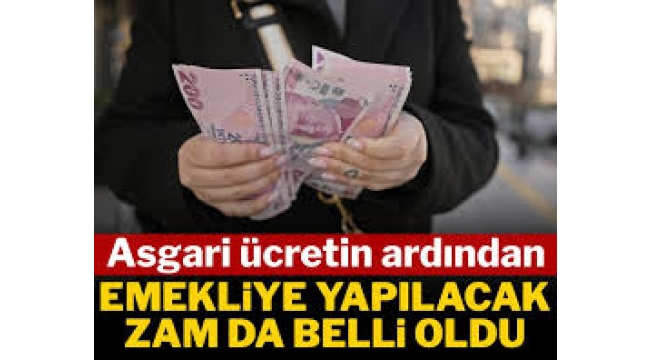 Asgari ücretin ardından emekliye yapılacak zam da belli oldu