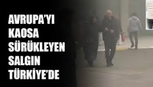 Avrupa’daki virüs bir şehrimize sıçradı! Hastaneler dolup taşıyor!